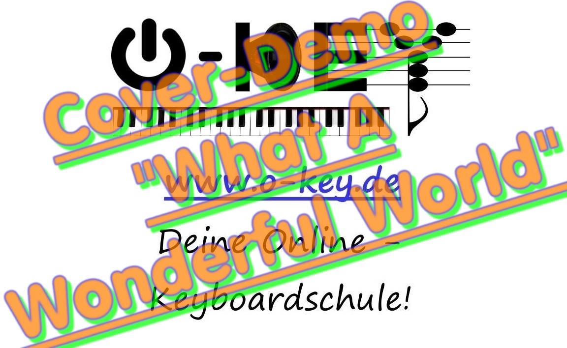 Thumbnail-Button zu Keyboardschule Cover-Demo Video What A Wonderful World